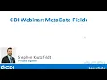 Metadata Fields - Too Important to Ignore by CDI
