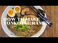 How to Make Tonkotsu Ramen with Black Garlic Oil
