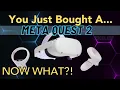 You Just Bought A Meta Oculus Quest 2 User Guide