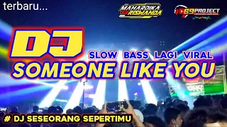 Download DJ SOMEONE LIKE YOU by 69 project ft MAHARDIKA RISWANDA || slow bass mantul. MP3