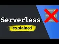 Serverless and why we use it Serverless Explained