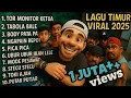 Lagu LAGU TIMUR VIRAL 2025 TOR MONITOR KETUA TABOLA BALE BODY PATA NAGAPAIN REPOT PICA PICA