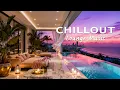 Download Lagu Elegant Luxury Lounge Music 🎶 Relaxing and Deep Focus with Chillout Music Mix on Wondeful Rooftop