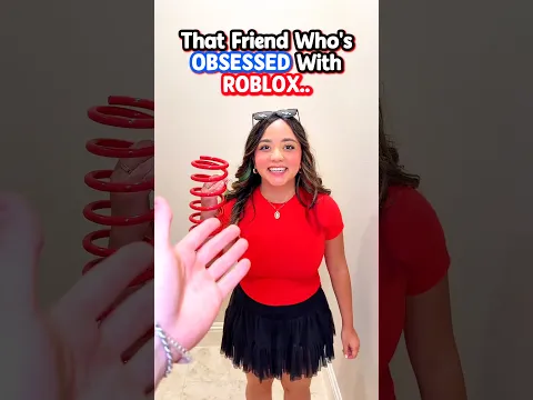 That Friend Who's OBSESSED With ROBLOX 2..