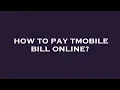 How to pay tmobile bill online