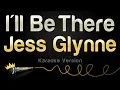 Download Lagu Jess Glynne - I'll Be There (Karaoke Version)