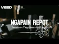 Download Lagu TOTON CARIBO - NGAPAIN REPOT FT  Wizzbaker_Freslynikijuluw