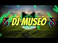 Lagu MUSEO DJ VIRAL TIKTOK TERBARU FULL BASS REMIX JEDAG JEDUG 2024