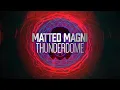 Lagu Matteo Magni - Thunderdome (Original Mix)