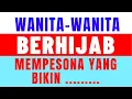 Download Lagu PESONA WANITA BERJILBAB | Cewek Hijab Cantik