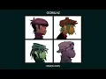 Feel Good Inc. - Gorillaz (1 hour)