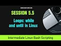 Master Linux Bash Scripting Session 5 5 - Loops while and until