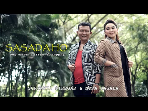 Download MP3 SASADA HO | Cipt. Frans Sitanggang | Suryanto Siregar & Nora Sagala | Lagu Batak Viral