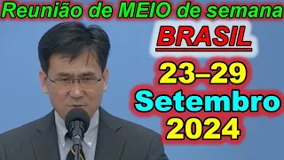 Reunião de meio semana jw 23 – 29 de setembro 2024 Portugues Brasil
