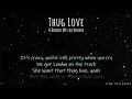A Boogie Wit da Hoodie - Thug Love (Realtime Lyrics)
