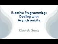 Reactive Programming Dealing with Asynchronicity
