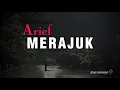 Download Lagu Arief - Merajuk ( Lyrics )
