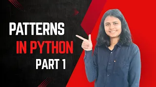 Patterns in Python Part 1 Priya khradia