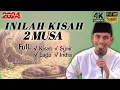 Lagu Inilah Kisah 2 MUSA || full lagu || full kocak || Ceramah KH. Kholil Yasin Terbaru 2024