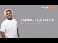 Download Lagu Andmesh Kamaleng - Sampai Tua Nanti Lyrics