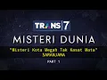 Download Lagu MISTERI DUNIA TRANS 7 Eps :  \