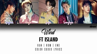 Download FTISLAND (FT아일랜드) - Wind (Color Coded Han|Rom|Eng Lyrics) MP3