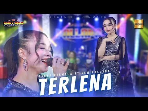 Download MP3 Tasya Rosmala ft New Pallapa - Terlena (Official Live Music)