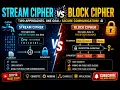 Stream Ciphers Block Ciphers