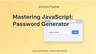 Mastering JavaScript Build a Password Generator Learn by Building