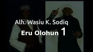 alhaji wasiu kayode sodiq eru olohun 1