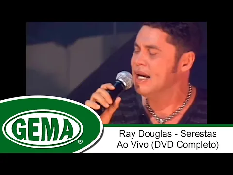 Download MP3 Ray Douglas - Serestas - Ao Vivo (DVD Completo)