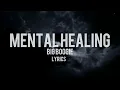 Big Boogie - Mental Healing (Lyrics) Live Version