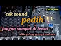 Download Lagu cek sound pedih-bikin hatimu adem-audio jernih cover koplo