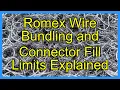 Romex Wire Bundling and Connector Fill Limits Explained
