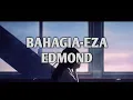 Download Lagu Eza Edmond - Bahagia lirik