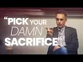 Download Lagu PICK YOUR DAMN SACRIFICE - Powerful Motivational Video | Jordan Peterson