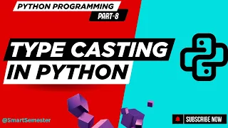 Type Casting Python Programming Basics to Advanced Concepts