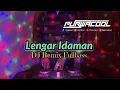 Download Lagu DJ Lengar Idaman - Gus Lengar Remix DJ Fullbass 2025