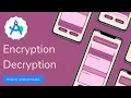 Encryption and decryption application Project UI XML Java android studio