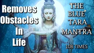 Download Powerful Blue Tara Mantra - 108 Repetitions | Removes obstacles \u0026 overcomes stress \u0026 fear in Life MP3