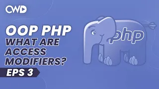 What Are Access Modifiers Introduction To Object-Oriented PHP OOP For Beginners PHP Tutorials