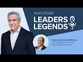 Sica Fletcher Leaders Legends Podcast Greg Williams June 2025