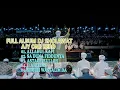 Download Lagu full album dj sholawat astagfirulloh robbal baroya sloww bass ajy one zero