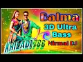 Download Lagu Balma ( Khiladi 786 ) DJ Remix 3D Bass Mix By Nirmal DJ