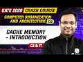 COA 02 Cache Memory - Introduction CS IT GATE 2026 Crash Course