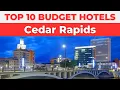 Best Budget Hotels in Cedar Rapids