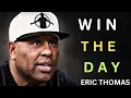 Download Lagu Start Your Day with Eric Thomas | Win Every Single Day!