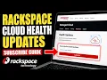 How to subscribe to Rackspace Managed Cloud health updates - Detailed Guide