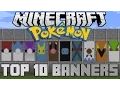 Minecraft top 10 Pokemon banners With tutorial