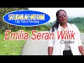 Download Lagu SATUKANLAH HATI KAMI - EMILIA SERAN WILIK (Cover)